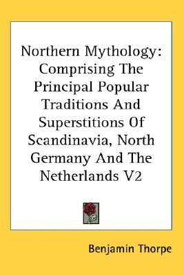 Northern Mythology, Benjamin Thorpe, public domain